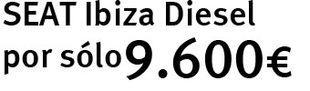 LLevate tu Seat Ibiza Diesel por solo 9.600 euros
